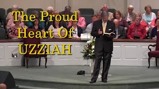 The Proud Heart of Uzziah 2 Chronicles 26 [upl. by Juetta]