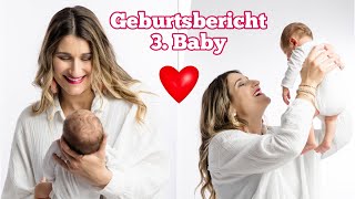 GEBURTSBERICHT von unserem dritten Baby👶🏻Natürliche Geburt  Ich dachte es kommt schneller🤰🏻💕 [upl. by Tesil798]