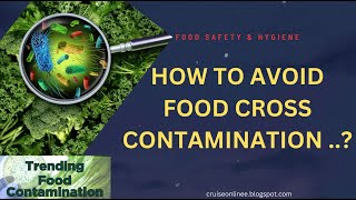 How to avoid Food Cross Contamination  Food Safety  Dont Let Food Cross Contaminate [upl. by Ocimad]