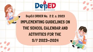 IMPLEMENTING GUIDELINES ON THE SCHOOL CALENDAR AND ACTIVITIES FOR THE SCHOOL YEAR 2023 2024 [upl. by Sille]