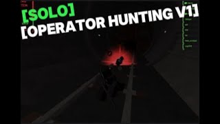 Mega Solo Operator Hunt V1  Blackout Revival [upl. by Llenad]