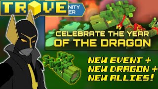 The Year Of The Dragon Event In Trove  Everything You Need To Know [upl. by Griff656]