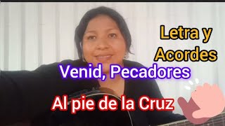 Venid Pecadores Al pie de la CruzViacrucis Pasión de Cristo letra y acordes ⬇️ [upl. by Ynnaej]