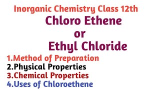 Method of preparation of Ethyl Chloride Physical Chemical Properties and uses of Ethyl chloride [upl. by Nednarb]