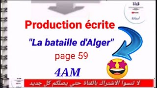 Production écrite quotLa bataille dAlgerquotpage 59 4AM [upl. by Enymzaj367]