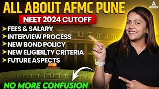 AFMC Pune 2024 CutoffFees amp Salary  Interview Process  New Bond Policy  New Eligibility Criteria [upl. by Dorman489]