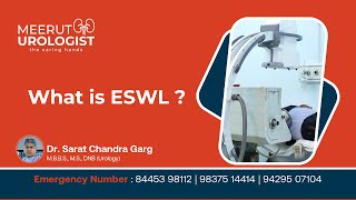 ESWL for Kidney Stones Explained by Dr Sarat Chandra Garg at Meerut Urologist [upl. by Seuqramed]