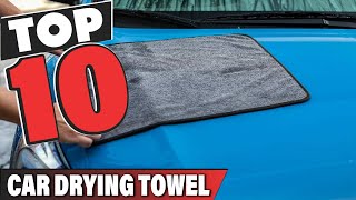 Top 10 Best Car Drying Towel Review In 2024 [upl. by Balliol632]