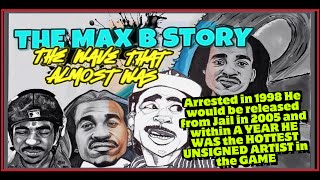 Max B  The Wave That Almost Was DOCUMENTARY [upl. by Mastat678]