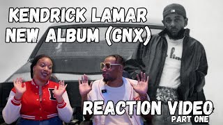 Kendrick Lamar’s GNX Album First Listen  Kay amp Tre React to Wacced Out Murals to TV Off Part 1 [upl. by Ado958]