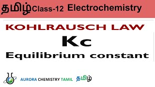 Class 12  ELECTROCHEMISTRY  Equilibrium constant from KOHLRAUSCH LAW  NCERT in Tamil [upl. by Thor745]