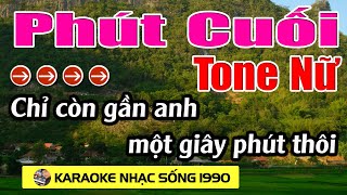 Phút Cuối  Karaoke Tone Nữ  Karaoke Nhạc Sống 1990  Beat Mới [upl. by Hickey347]