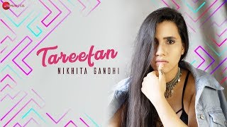 Tareefan By Nikhita Gandhi [upl. by Esilehc]