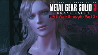 Metal Gear Solid 3 Snake Eater LIVE Walkthrough Part 2 [upl. by Roeser]