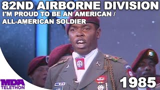 82nd Airborne Division  Im Proud To Be An American amp AllAmerican Soldier  1985  MDA Telethon [upl. by Ferdie]