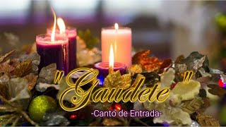 GAUDETE  CANTO DE ENTRADA PARA 3er DOMINGO DE ADVIENTO  MSP [upl. by Powel]