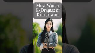 Kim Ji Won  MustWatch KDramas  김지원 KDrama KimJiWon [upl. by Errol]