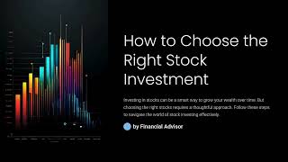 How To Choose The Right Stock Investment [upl. by Tyika]