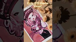 Cute DTI theme ideas Edited by me edit dti roblox idea [upl. by Llerut]