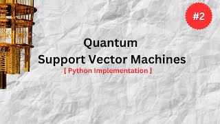 Quantum SVM with sklearn and pennylane  Quantum Machine Learning  Quantum Computing explained [upl. by Norwood903]