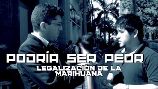 Legalización de la marihuana  Informe de programa de TV quotPodría ser peorquot [upl. by Relyhcs777]