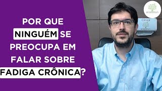 Fadiga Crônica  O Que é Síndrome da Fadiga Crônica [upl. by Nivlek]