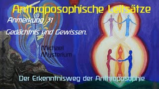 Anthroposophische Leitsätze 31Anmerkung GEDÄCHTNIS UND GEWISSEN [upl. by Hellene]