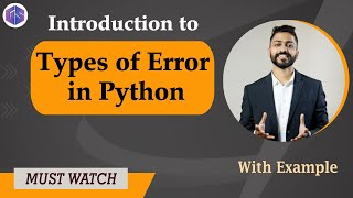 Lec28 Types of Errors in Python  Python 🐍 for Beginners [upl. by Pappano]