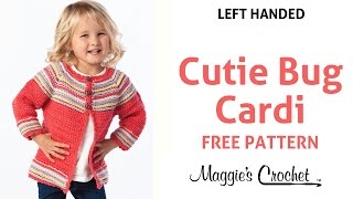 Cutie Bug Childs Cardigan Sweater Free Crochet Pattern  Left Handed [upl. by Ettesyl219]