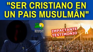 quotSER CRISTIANO EN UN PAIS MUSULMÂNquot  IMPACTANTE TESTIMONIO [upl. by Corney26]