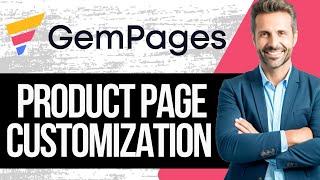 GemPages Product Page Customization Tutorial 2024 [upl. by Lapotin]