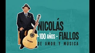 HOMENAJE A NICOLÁS FIALLOS 100 AÑOS DE AMOR Y MÚSICA [upl. by Eseela449]