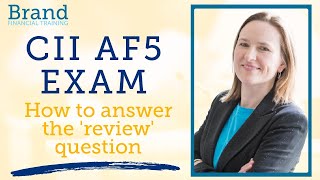 5 CII AF5 Exam  How to answer the Review question [upl. by Galan342]