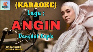 Angin Karaoke  Karaoke Dangdut Official  Cover PA 600 [upl. by Tacita]