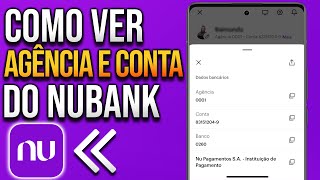 Como ver número da agência e conta do Nubank [upl. by Atiuqin]