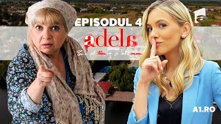 Adela – Tot ce nu se vede  Episodul 4  Exclusiv [upl. by Hamimej]