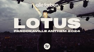 Alle Farben – Lotus PAROOKAVILLE Anthem 2024 Official Music Video [upl. by Wera]