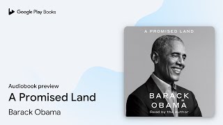 A Promised Land by Barack Obama · Audiobook preview [upl. by Ijic605]