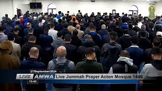 Live Jummah Prayer Acton Mosque 1446 [upl. by Imelda]