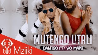 Dalisoul ft Yo Maps  Mutengo Utali Official Video [upl. by Davida706]