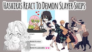 Hashiras react to Demon Slayer Ships  Demon Slayer Text Story [upl. by Tifanie]