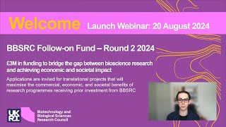 BBSRC Followon Fund 2024 Round 2 Applicant Webinar [upl. by Ponton78]