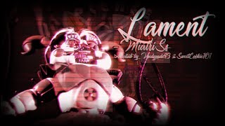 SFMFNAF Babys Lament  Song by Miatriss  Collab wSweetCookie101 [upl. by Alta]