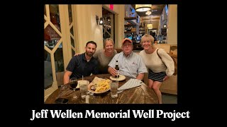 Jeff Wellen Memorial Well Project  April 30th 2024 [upl. by Ahcmis]