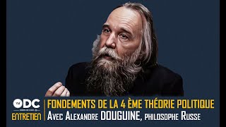 Les fondements de la 4ème théorie politique Avec Alexandre Douguine [upl. by Meekah]