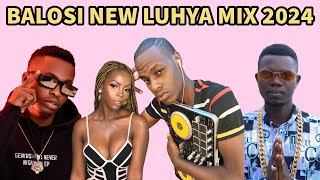 BEST LUHYA MIX 2024 Ι BALOSI NEW MIX BY DJ KING Ι BEST LUHYA SONGS [upl. by Dnalloh460]