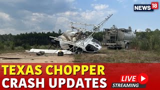 Texas Helicopter Crash Update  Texas Helicopter Crash Live Cam  Texas Helicopter Crash CCTV  N18G [upl. by Berg]