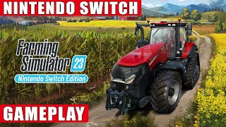 Farming Simulator 23 Nintendo Switch Edition Gameplay [upl. by Ennaylloh625]