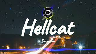 Hellcat  Desmeon Lyrics [upl. by Tabbi]