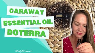 CARAWAY Essential Oil doTERRA  Essential Oil Benefits and Uses [upl. by Eannej]